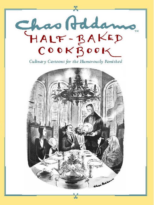 Title details for Chas Addams Half-Baked Cookbook by Charles Addams - Available